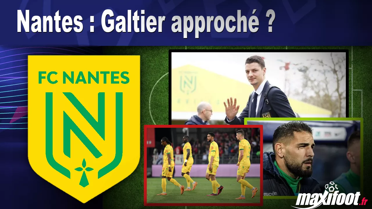 , Nantes : Galtier approché
