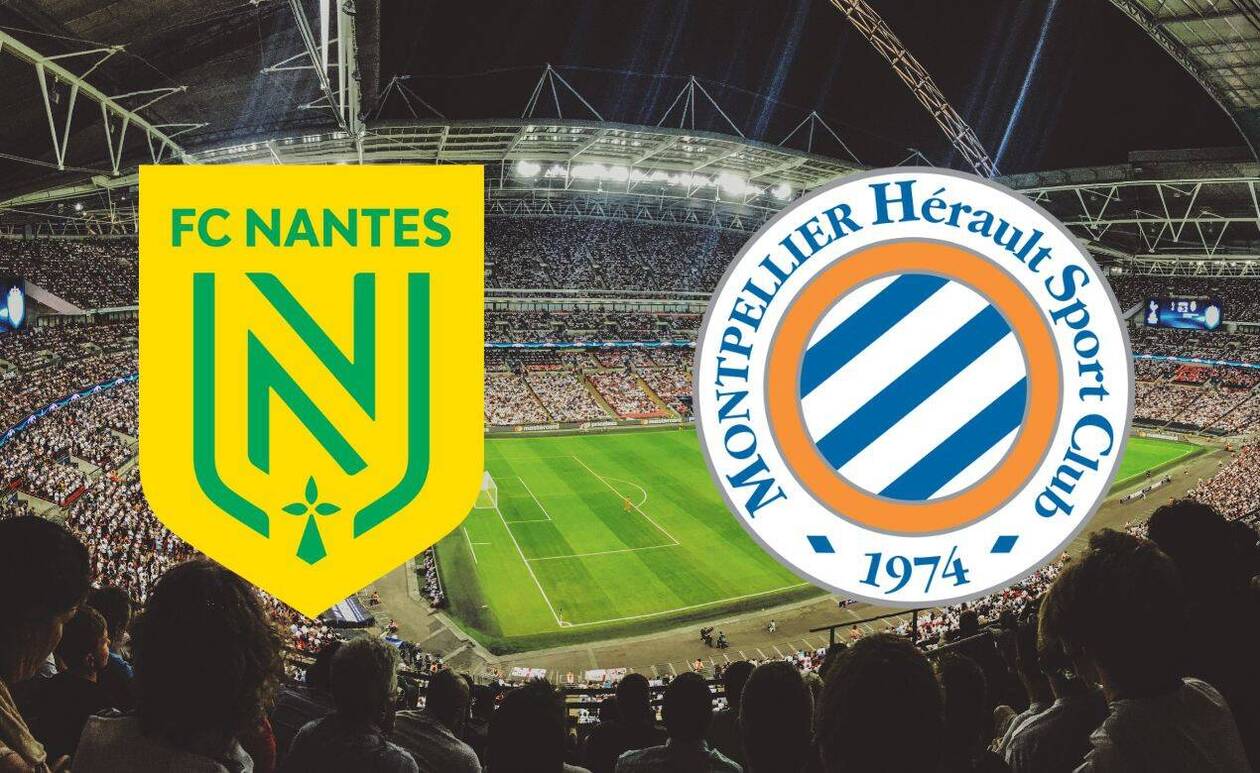 , Nantes – Montpellier : sur quelle chaîne et à quelle heure voir le match de Ligue 1 en direct