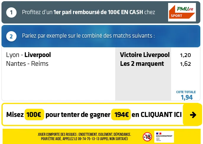 , Près de 200€ à gagner avec Liverpool &amp; Nantes – Reims (+100€ de bonus en CASH offerts)